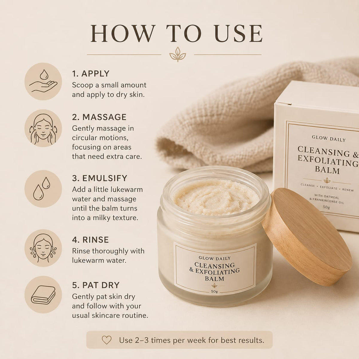Glow Daily Cleansing & Exfoliating Balm jar with its wooden lid and product box on a beige background, accompanied by a 'How to Use' infographic with illustrated steps.