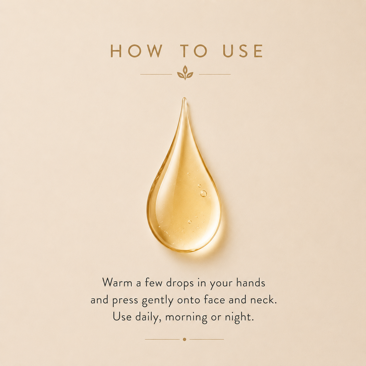 Instruction graphic showing a single golden teardrop droplet on a warm beige background with the text 'HOW TO USE' at the top and usage instructions below.